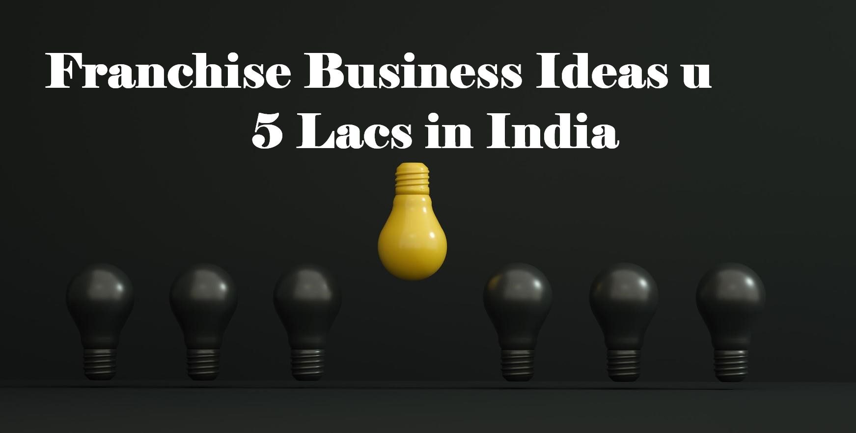 Top 5 Franchise Business Ideas: इन कंपनियों के साथ शुरू करें अपना फ्रेंचाइजी बिजनेस