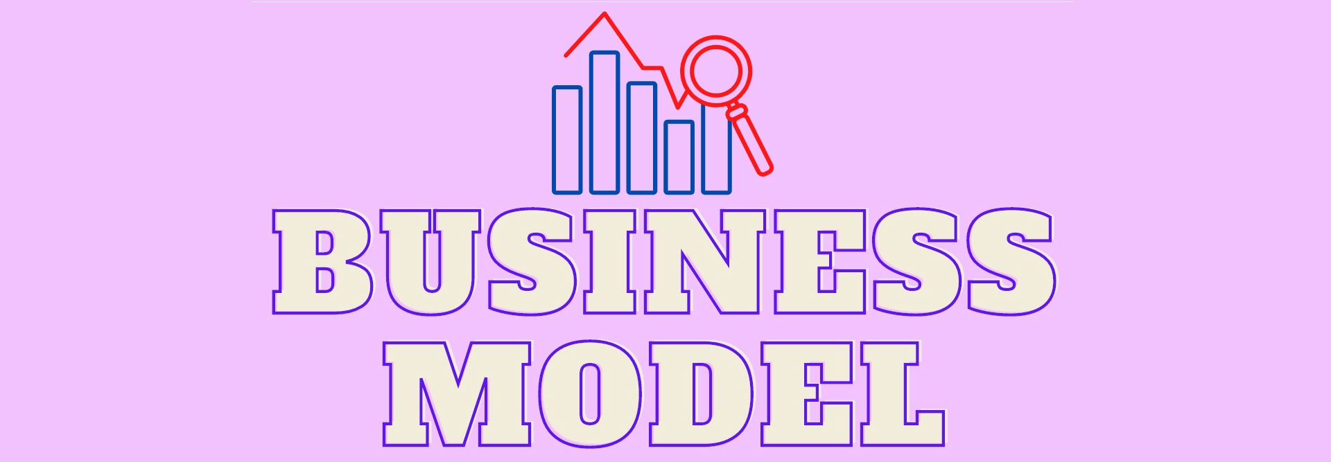 4 Most Popular Business Models That Can Work Wonders For Startups