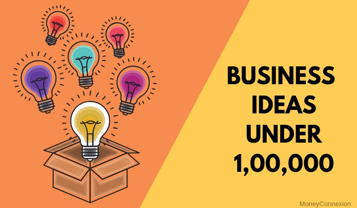 Small Business Ideas: एक लाख की इनवेस्टमेंट से शुरू होंगे ये बिज़नेस और कमाई भी होगी चार गुना