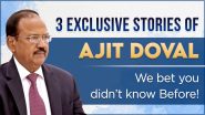 3 Exclusive Stories of Ajit Doval we bet you didn’t know Before!