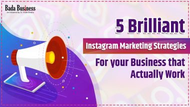 5 Brilliant Instagram Marketing Strategies For Your Business That Actually Work!