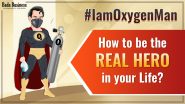#IamOxygenMan: How To Be The Real HERO In Your Life?