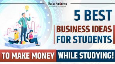 5 Best Business Ideas For Students To Make Money While Studying!