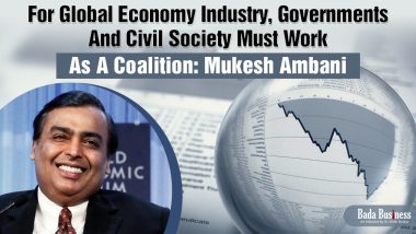 For Global Economy Industry, Governments And Civil Society Must Work As A Coalition: Mukesh Ambani