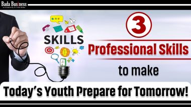 3 Professional Skills To Prepare Today`s Youth For Tomorrow`s World!