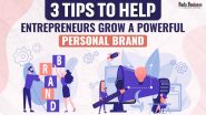 3 Tips To Help Entrepreneurs Grow A Powerful Personal Brand