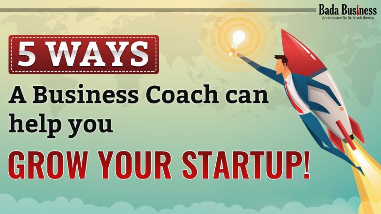 5 Ways A Business Coach Can Help You Grow Your Startup!