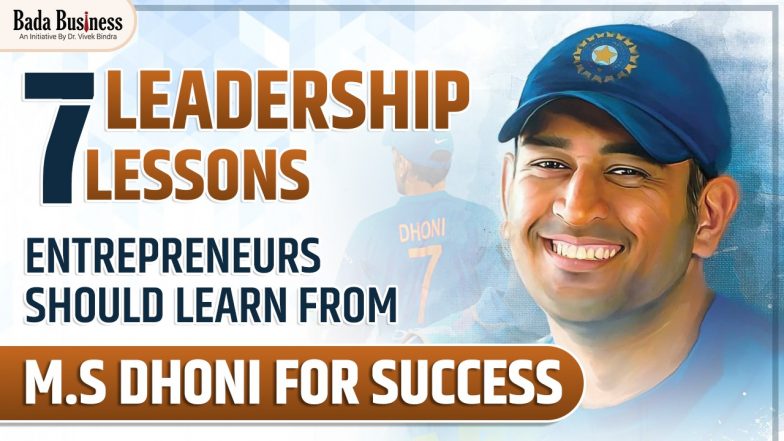 7 Leadership Lessons Entrepreneurs Can Learn From M.S Dhoni For Success!