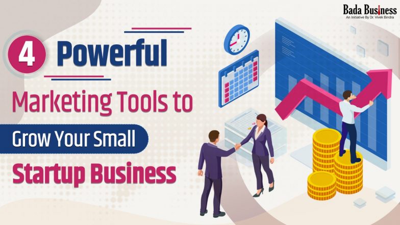 4 Powerful Marketing Tools To Grow Your Small Startup Business
