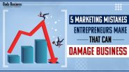 5 Marketing Mistakes Entrepreneurs Make That Can Damage Business
