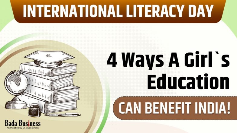 International Literacy Day: 4 Ways A Girl`s Education Can Benefit India!