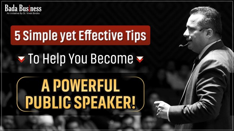 5 Simple Yet Effective Tips To Help You Become A Powerful Public Speaker!