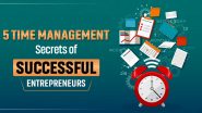 5 Time Management Secrets Of Successful Entrepreneurs