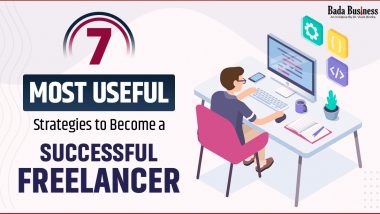 7 Most Useful Strategies To Become A Successful Freelancer