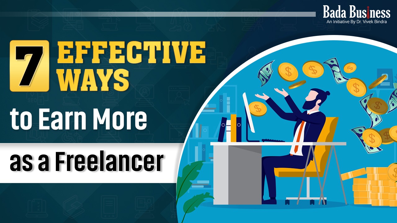 7 Effective Ways To Earn More As A Freelancer
