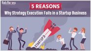 5 Reasons Why Strategy Execution Fails In A Startup Business