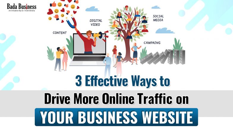 3 Effective Ways To Drive More Online Traffic On Your Business Website
