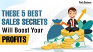 These 5 Best Sales Secrets Will Boost Your Profits