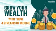 4 Streams Of Income That Will Grow Your Wealth