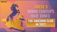 5 Indian Startups To Join The Elite Unicorn Club In 2022