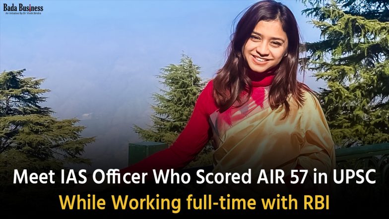 Meet IAS Officer Who Scored AIR 57 In UPSC While Working Full-Time With RBI