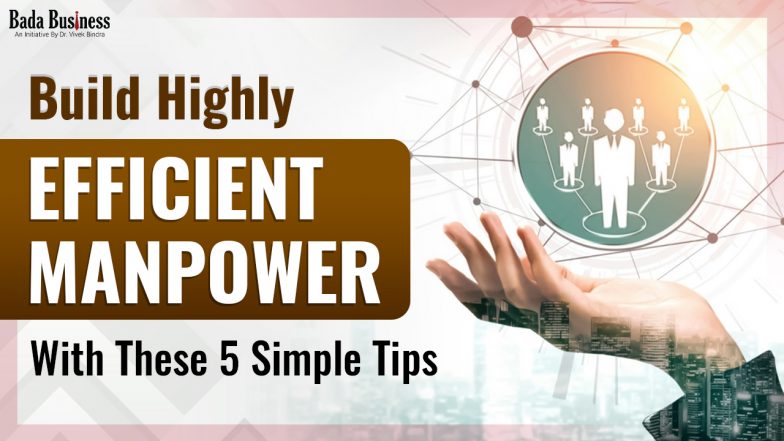5 Powerful Tips To Build An Engaged Manpower