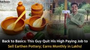 Back to Basics: This Guy Quit His High Paying Job to Sell Earthen Pottery