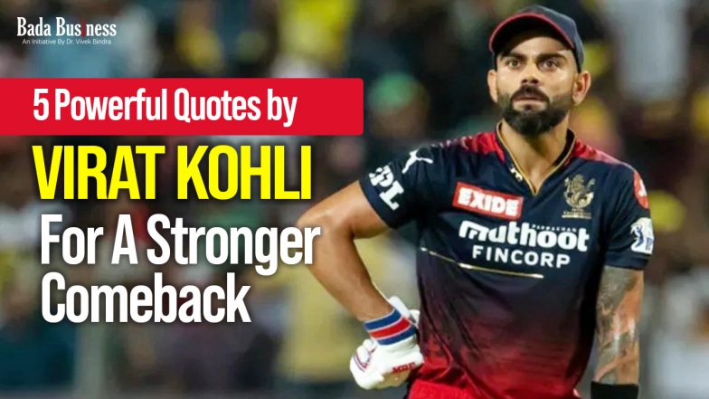 5 Powerful Quotes By Virat Kohli For A Stronger Comeback