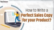 How To Write A Perfect Sales Copy For Your Product?
