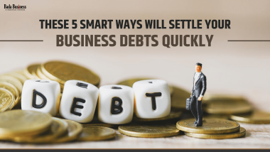 These 5 Smart Ways Will Settle Your Business Debts Quickly