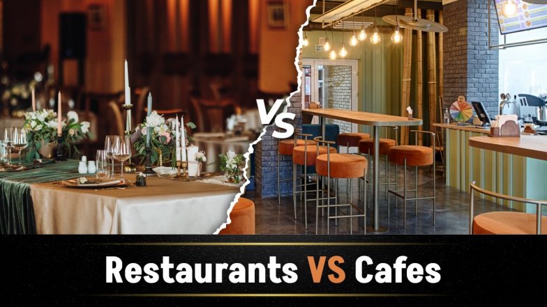 Restaurants & Cafes: Definition, Differences, Pros & Cons