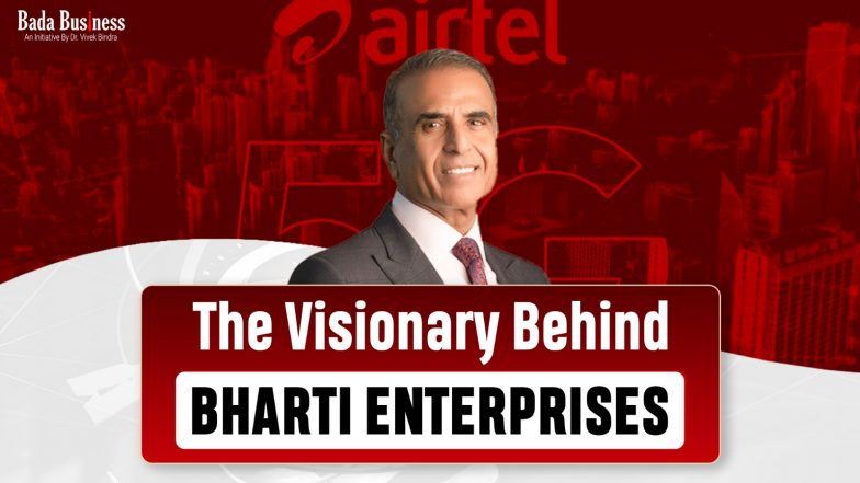 Sunil Bharti Mittal: The Visionary Behind Bharti Enterprises